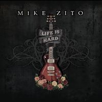 Mike Zito - Life Is Hard