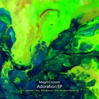 Magit Cacoon - Adoration EP