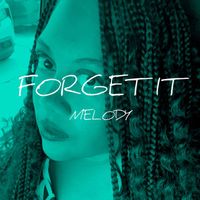 Melody - Forget About It