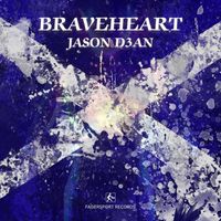 Jason D3an - Braveheart