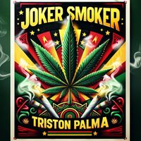 Triston Palma - Joker Smoker (Re-Recorded)