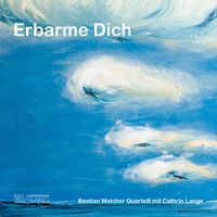 Bastian Walcher Quartett - Erbarme Dich