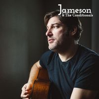 Jameson & the Conditionals - My Old Boy