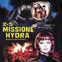Nico Fidenco - 2+5 Missione Hydra (Original Soundtrack)