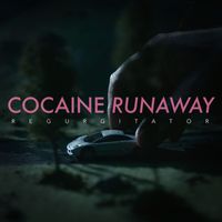 Regurgitator - Cocaine Runaway
