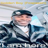 Golden Boy (Fospassin) - I Am Here