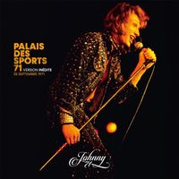 Johnny Hallyday - Palais des Sports 1971 (Live)