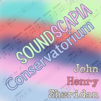 John Henry Sheridan - Soundscapia Conservatorium