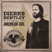 Dierks Bentley - American Girl