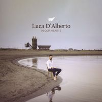 Luca D'Alberto - In Our Hearts