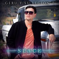 Geru Y Su Legión 7 - Space