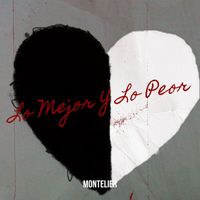 Montelier - Lo Mejor Y Lo Peor