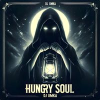 DJ Umka - Hungry Soul
