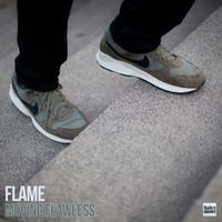 Flame - Moving Flawless