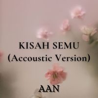 Aan - Kisah Semu (Accoustic Version)