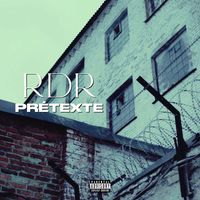 RDR - Prétexte (Explicit)