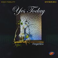 Fingerless - Yes Today