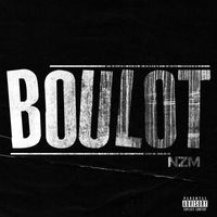 NZM - Boulot (Explicit)