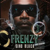 Gino Black - FRENZY (Explicit)