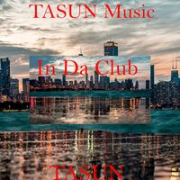 TASUN - In Da Club
