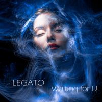 Legato - Waiting For U