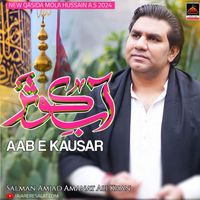 Salman Amjad Amanat Ali Khan - Aab E Kausar