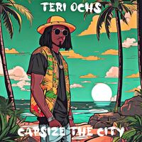 Teri Ochs - Capsize the City