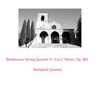 Budapest Quartet - Beethoven: String Quartet N. 4 in C Minor, Op. 184