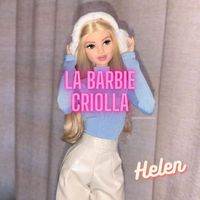 Helen - La Barbie criolla