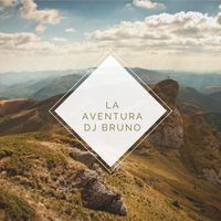 Dj Bruno - La Aventura