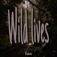 Ruben - Wild Lives