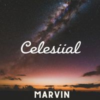 Marvin - Celesiial (Explicit)