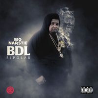 Big Narstie - BDL Bi-Polar