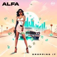 Alfa - Dropping It