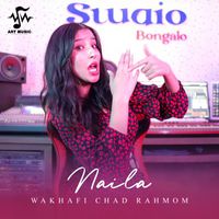 Naila - Wakhafi Chad Rahmom