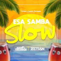 DJ Zetian & Juanito Parranda - ESA SAMBA SLOW
