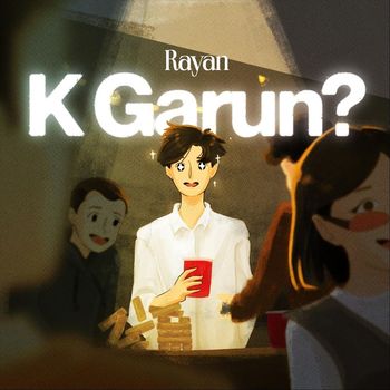 Rayan - K Garun?