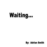 Adrian Smith - Waiting...