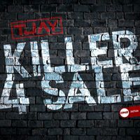 T-Jay - Killer 4 Sale