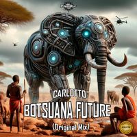 Carlotto - Botsuana Future (Original Mix)