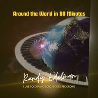 Randy Edelman - Around The World In 80 Minutes