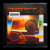 The Dope Doctor - Overdrive