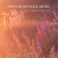 Open Road Folk Music - Golden Meadow Morning