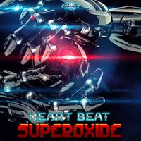 Superoxide - Heart Beat