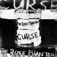 The Rose Phantom - Curse - EP
