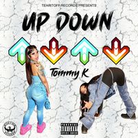 TommyK - Up Down (Explicit)