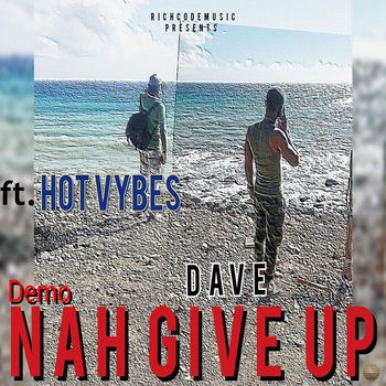 Dave - Nah Give Up (Demo)