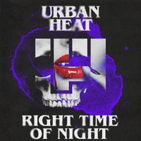 Urban Heat - Right Time of Night
