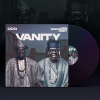 CDQ - VANITY (feat. Evang. Ebenezer Obey) (Explicit)