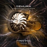 Dzhura - Freedom of the gods (Original mix)
